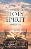 Treasured Stories Inspired by the Holy Spirit