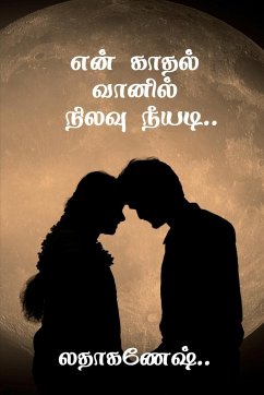 en kathal vanil nilavu neeyadi / என் காதல் வானில் நி&# - Lathaganesh