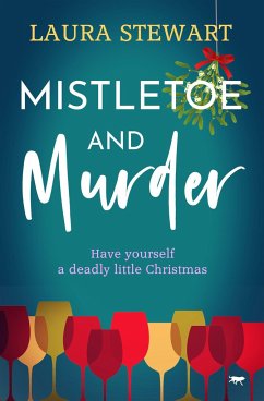 Mistletoe and Murder - Stewart, Laura