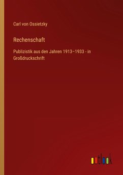 Rechenschaft - Ossietzky, Carl Von