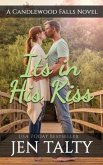 Its in His Kiss: A Candlewood Falls Novel