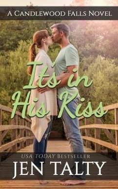 Its in His Kiss: A Candlewood Falls Novel - Falls, Candlewood; Talty, Jen