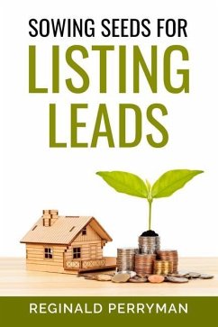 Sowing Seeds for Listing Leads - Perryman, Reginald