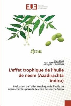 L'effet trophique de l¿huile de neem (Azadirachta indica) - BRAH, Marc;KOMI KOUKOURA, Komi;Tchacondo, Tchadjobo