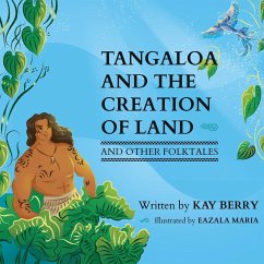 Tangaloa and The Creation of Land - Berry, Kay