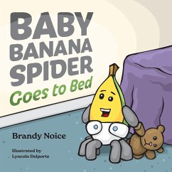 Baby Banana Spider Goes to Bed - Noice, Brandy