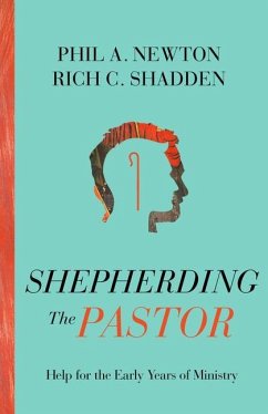 Shepherding the Pastor - Newton, Phil A; Shadden, Rich C