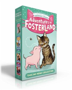 Adventures in Fosterland Take Me Home Collection (Boxed Set) - Shaw, Hannah