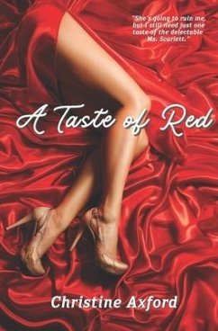 A Taste of Red: An Office Romance with a Billionaire Boss - Axford, Christine