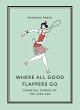 Where All Good Flappers Go - Bild 1
