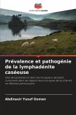 Prévalence et pathogénie de la lymphadénite caséeuse