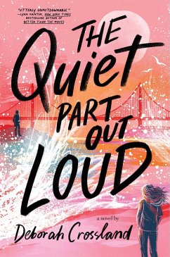 The Quiet Part Out Loud - Crossland, Deborah