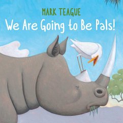 We Are Going to Be Pals! - Teague, Mark