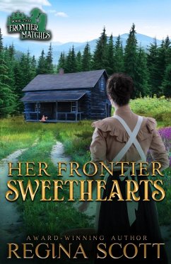 Her Frontier Sweethearts - Scott, Regina