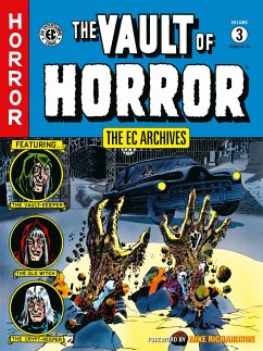 The EC Archives: The Vault of Horror Volume 3 - Feldstein, Al; Gaines, William; Johnny, Craig