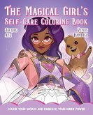 The Magical Girl's Self-Care Coloring Book
