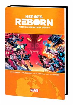 Heroes Reborn: America's Mighties Heroes Omnibus - Aaron, Jason; Cady, Ryan; Bernardin, Marc
