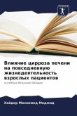 Vliqnie cirroza pecheni na powsednewnuü zhiznedeqtel'nost' wzroslyh pacientow