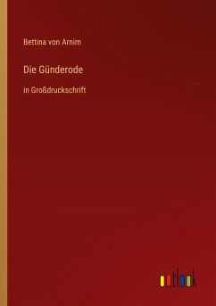 Die Günderode - Arnim, Bettina Von