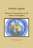 Geheim Egypte Hermes Trismegistus en de Tabula Smaragdina