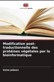 Modification post-traductionnelle des protéines végétales par la bioinformatique