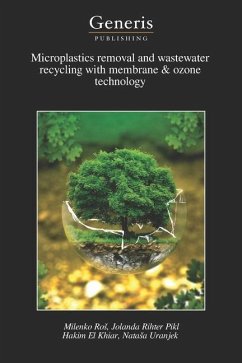 Microplastics removal and wastewater recycling with membrane & ozone technology - Rihter Pikl, Jolanda; El Khiar, Hakim; Uranjek, Natasa