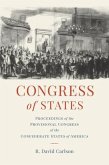 Congress of States: Proceedings of the Provisional Congress of the Confederate States of America