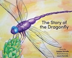 The Story of the Dragonfly - Sorrells, Debbie