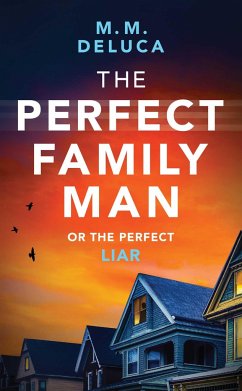 The Perfect Family Man - Deluca, M. M.