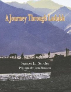 A Journey Through Ladakh - Scholes, Frances Jan