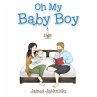 Oh My Baby Boy - Bild 1