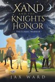 Xand and the Knights of Honor: The Cosmic Warrior Volume 3