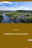 La Moselle et autres poèmes
