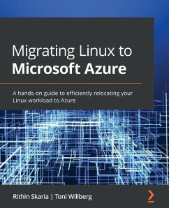Migrating Linux to Microsoft Azure - Skaria, Rithin; Willberg, Toni