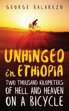 Unhinged in Ethiopia - Balarezo, George