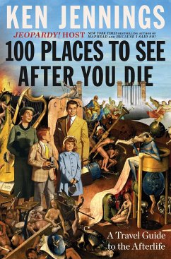 100 Places to See After You Die - Jennings, Ken