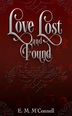 Love Lost and Found (eBook, ePUB) - McConnell, E. M