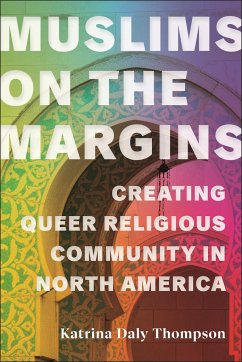 Muslims on the Margins - Thompson, Katrina Daly