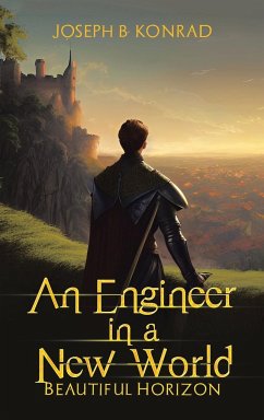 An Engineer in a New World - Konrad, Joseph B.