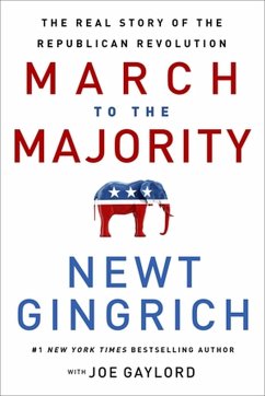 The March to the Majority - Gaylord, Joe; Gingrich, Newt