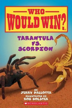 Tarantula vs. Scorpion ( Who Would Win? ) - Pallotta, Jerry