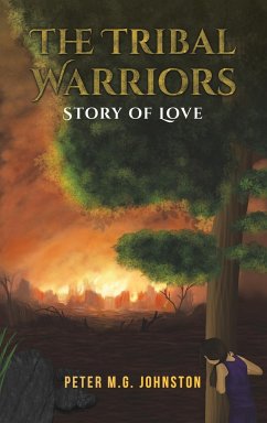 The Tribal Warriors - Johnston, Peter M.G.