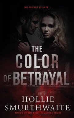 The Color of Betrayal - Smurthwaite, Hollie