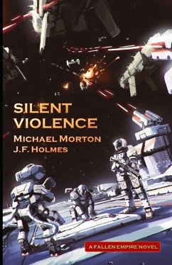 Silent Violence - Holmes, J. F.; Morton, Michael