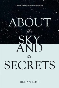 About the Sky and Its Secrets - Rose, Jillian