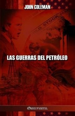 Las guerras del petróleo - Coleman, John