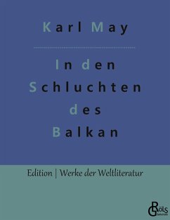 In den Schluchten des Balkan - May, Karl