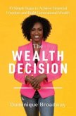 The Wealth Decision