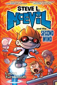Steve L. McEvil and the Second Wind - Turnbloom, Lucas