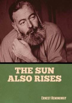 The Sun Also Rises - Hemingway, Ernest